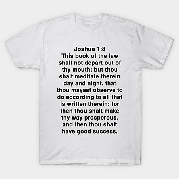 Joshua 1:8  King James Version (KJV) Bible Verse Typography T-Shirt by Holy Bible Verses